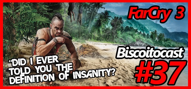 BiscoitoCast #37 – Far Cry 3
